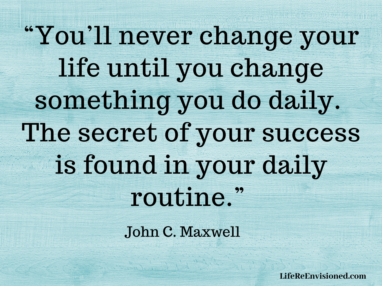 Simple Routines You Need to Start Your Day Better - Life ReEnvisioned